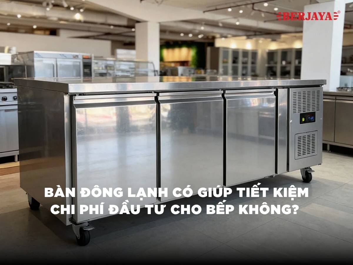 Bàn đông lạnh có giúp tiết kiệm chi phí đầu tư cho bếp không? 10 Bàn đông lạnh có giúp tiết kiệm chi phí đầu tư cho bếp không