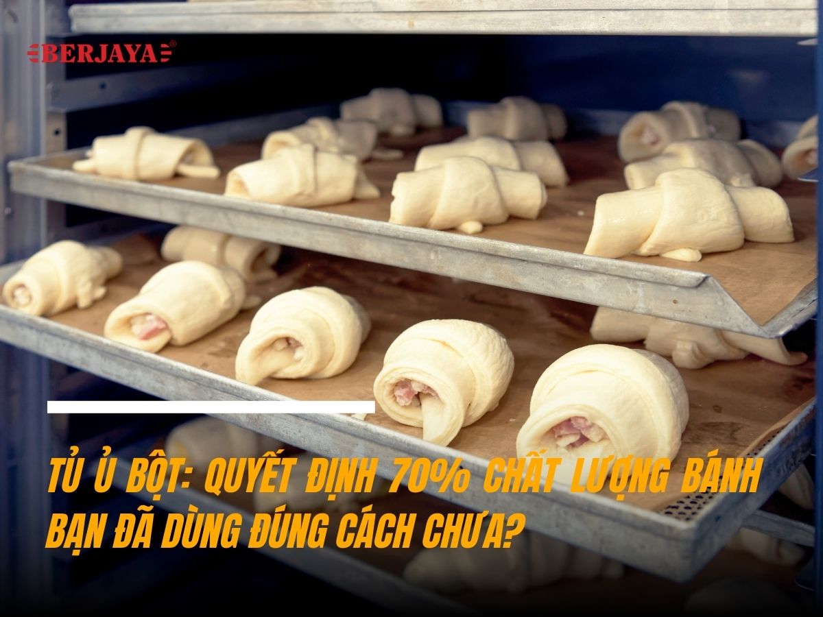tủ ủ bột quyết định chất lượng bánh