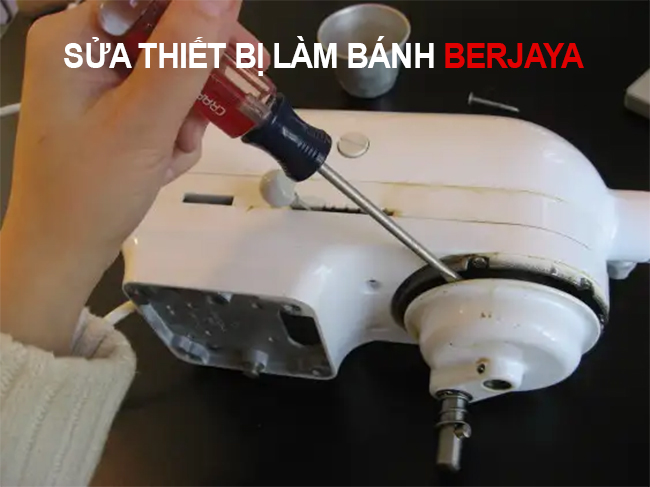 Sửa thiết bị làm bánh Berjaya